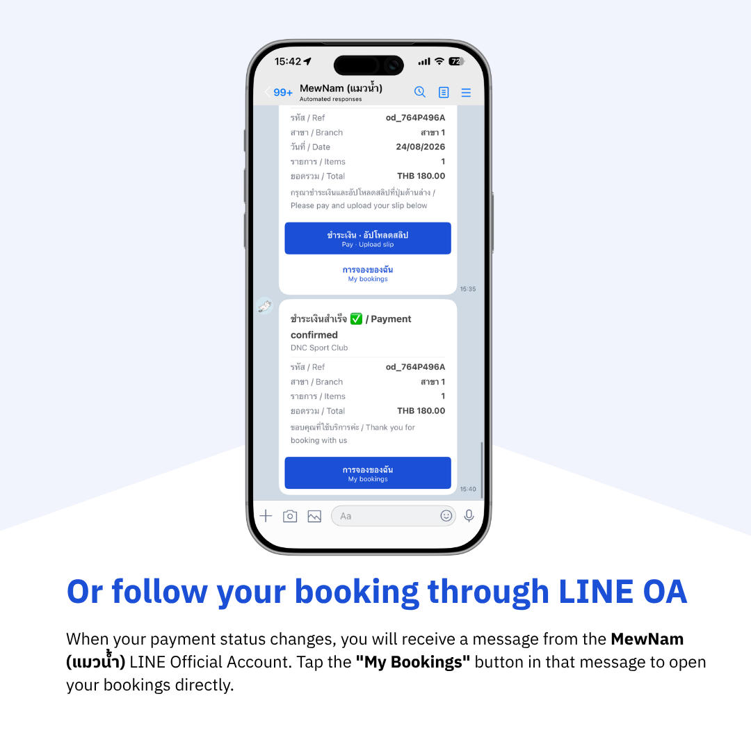 Or track your booking status from LINE OA notifications